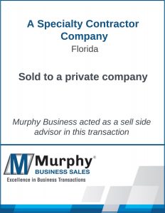 A Specialty Contractor Company Sold by Murphy Business Clearwater Office