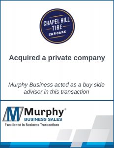Murphy Business acted as a buy side advisor on a Chapel Hill Tire Carcare transaction
